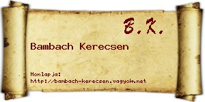 Bambach Kerecsen névjegykártya